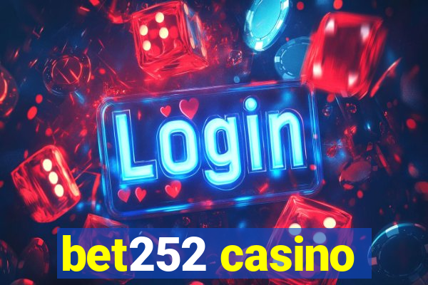 bet252 casino